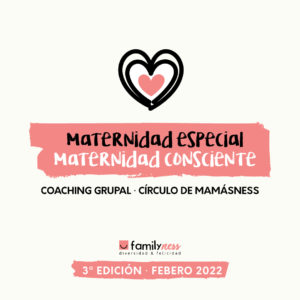Tercera edición del ciclo de coaching grupal "Maternidad especial, maternidad consciente"